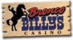 Bronco Billy’s, Buffalo Billy’s, and Billy's Casinos 